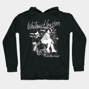 Whitney Houston I'm Your Baby Tonight Hoodie